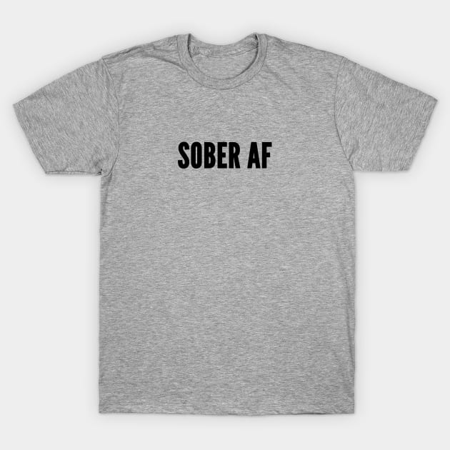 Drunk - Sober As Fuck - Funny Joke Statement Slogan T-Shirt by sillyslogans